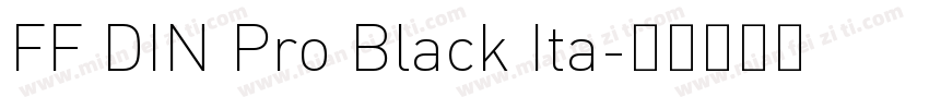 FF DIN Pro Black Ita字体转换